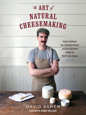 cover image of The Art of Natural Cheesemaking